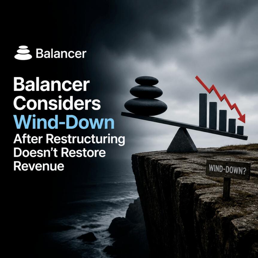 Balancer 考虑在重组未能恢复收入后逐步停止运营配图
