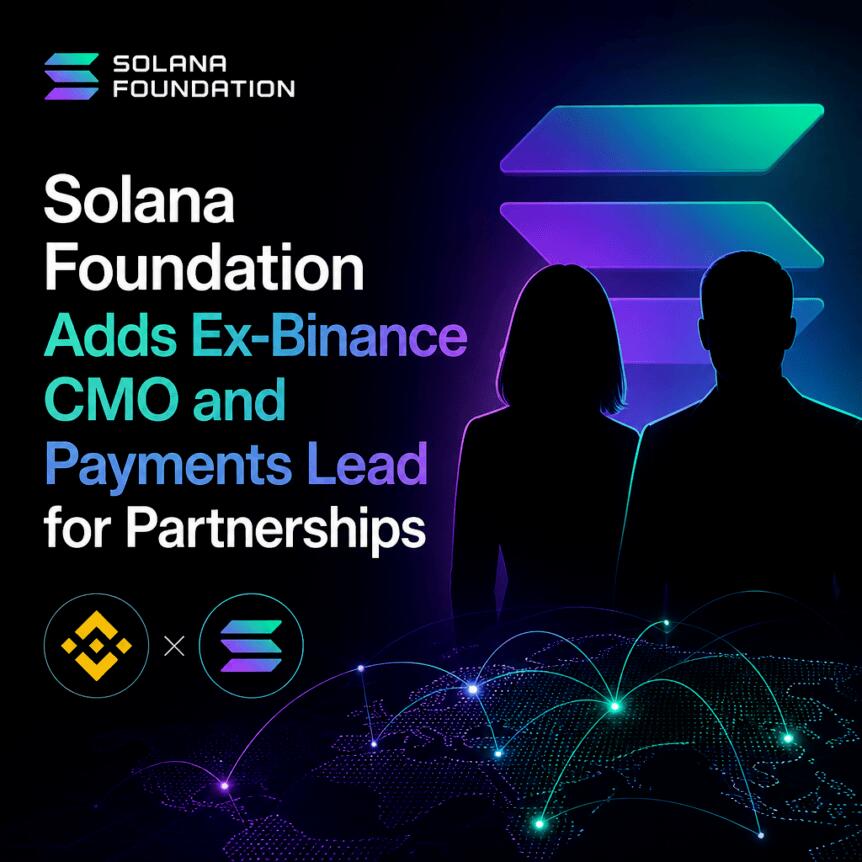 Solana Foundation 任命前 Binance CMO 和支付负责人负责合作伙伴关系配图